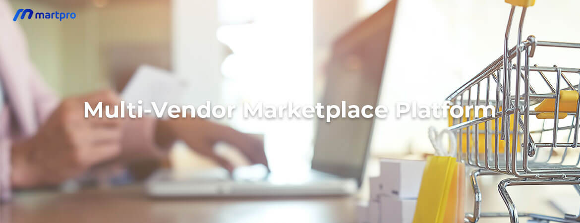 benefits-of-single-vendor-and-multi-vendor-marketplaces